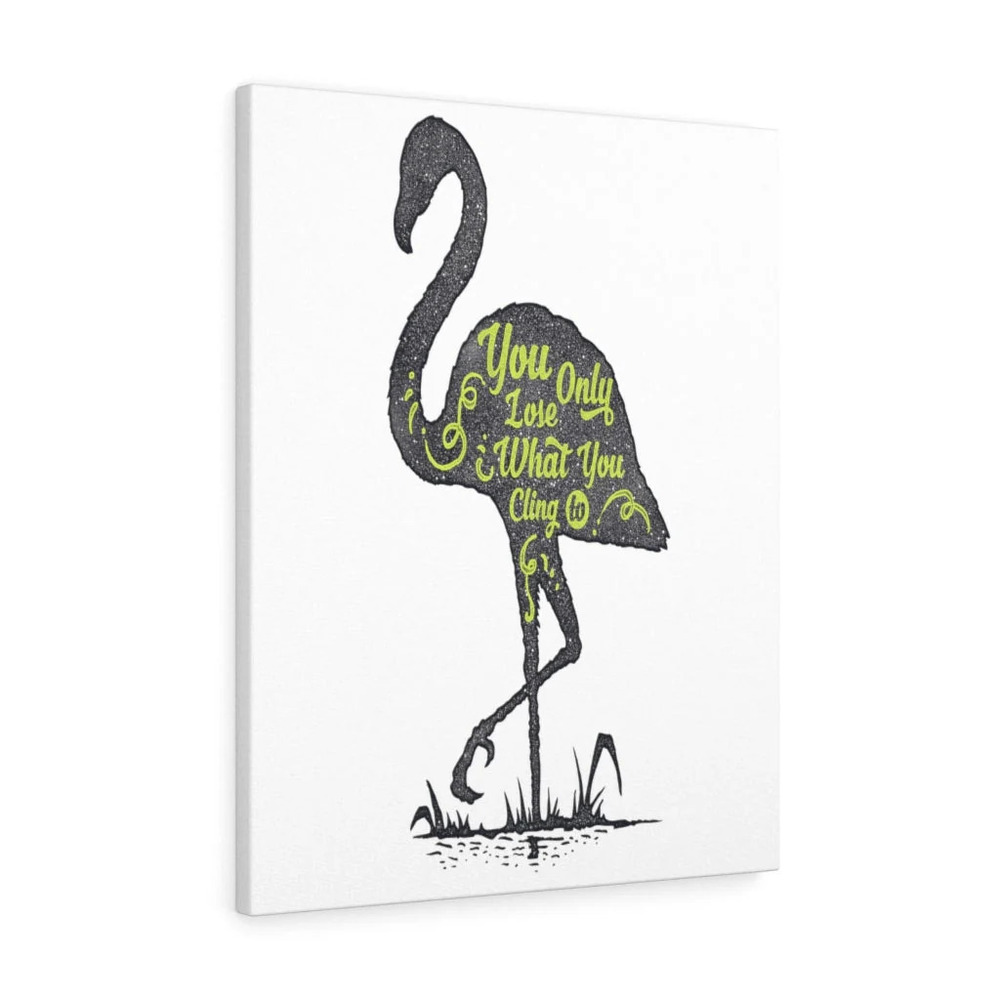 Inspirational Wall Art You Only Lose What You Cling To Wall Art Motivation for
